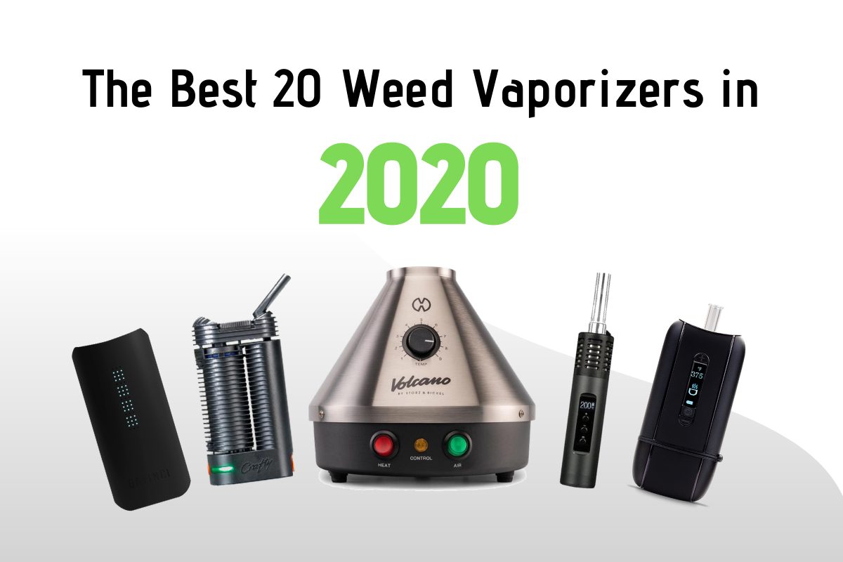 best 20 weed vaporizers in 2020.