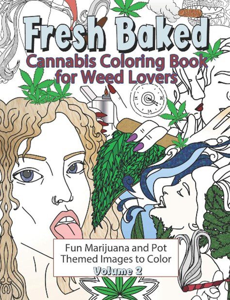 The fresh baked cannabis coloring book for weed lovers. 